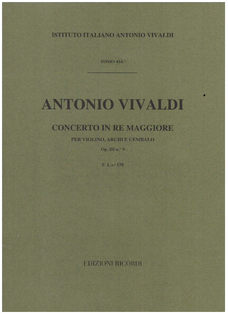 Concerto in re maggiore op.iii, no.9 f.i. no.178 per violino, archi e cembalo