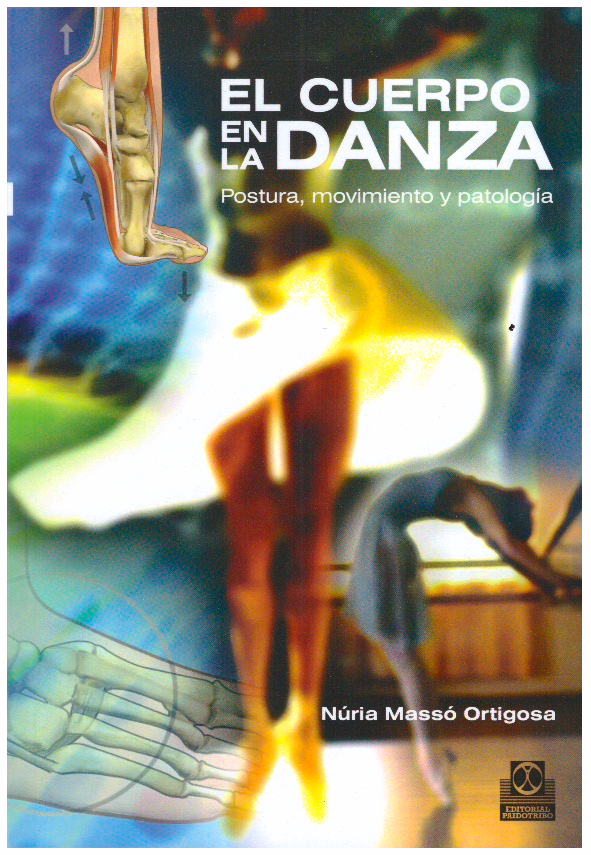 El cuerpo en la danza: postura, movimiento y patología.