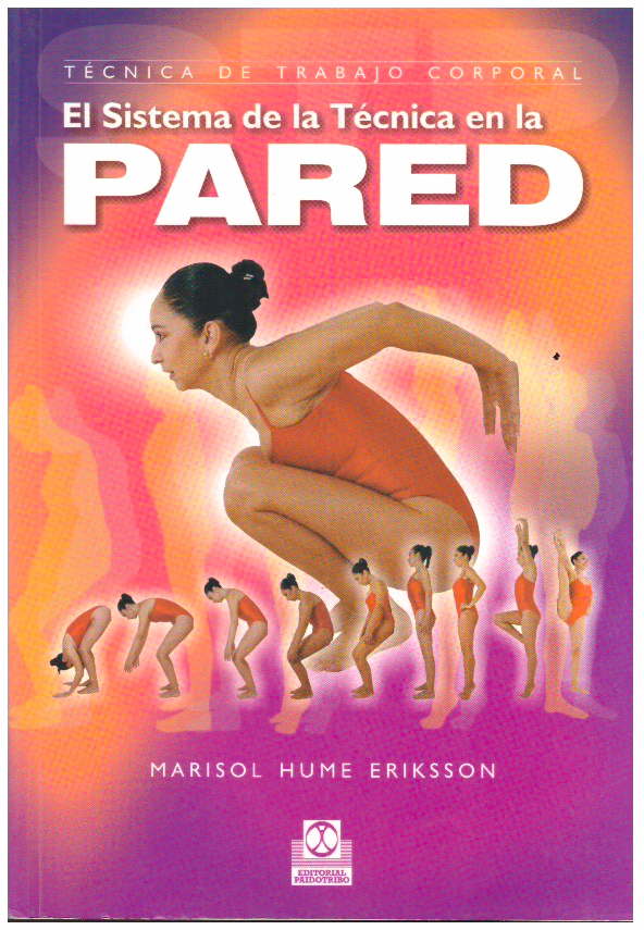 El sistema de la técnica en la pared: técnica de trabajo corporal.