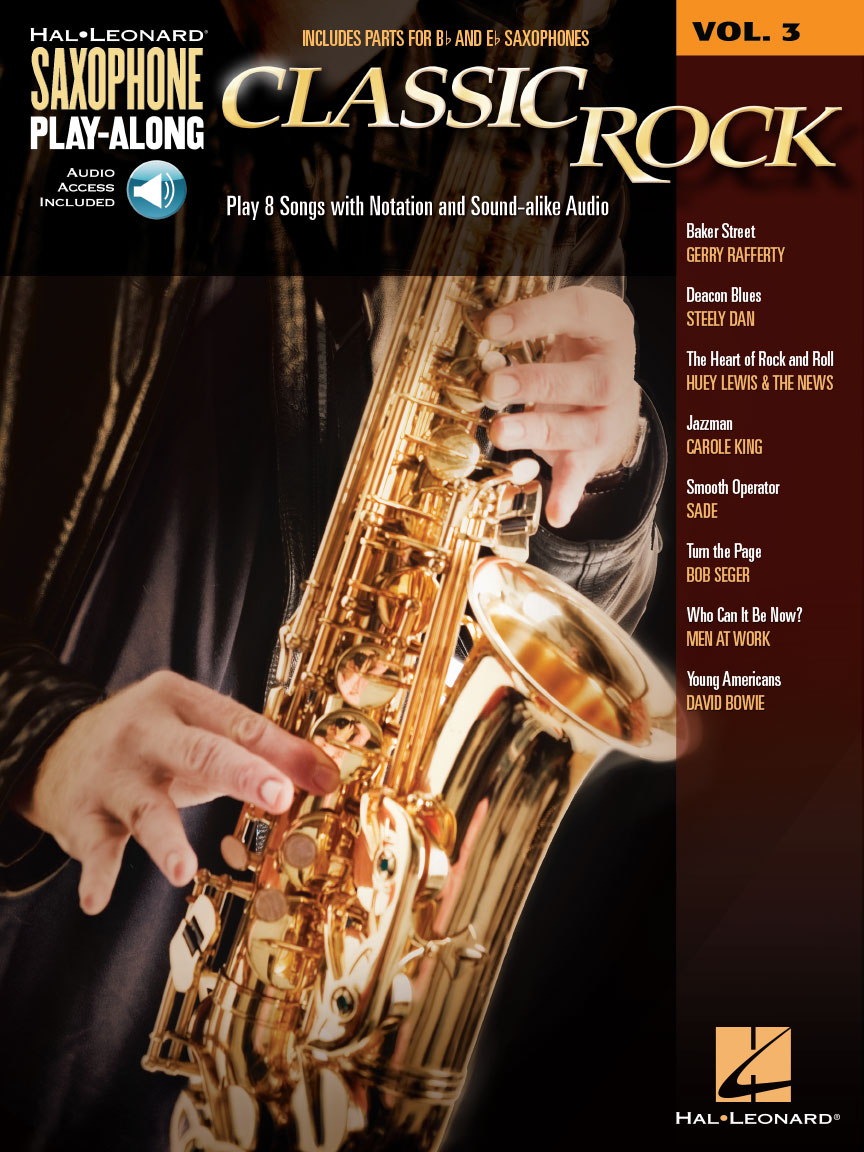 Classic rock: play 8 songs with notation and sound-alike audio (saxophone play-along vol.3).