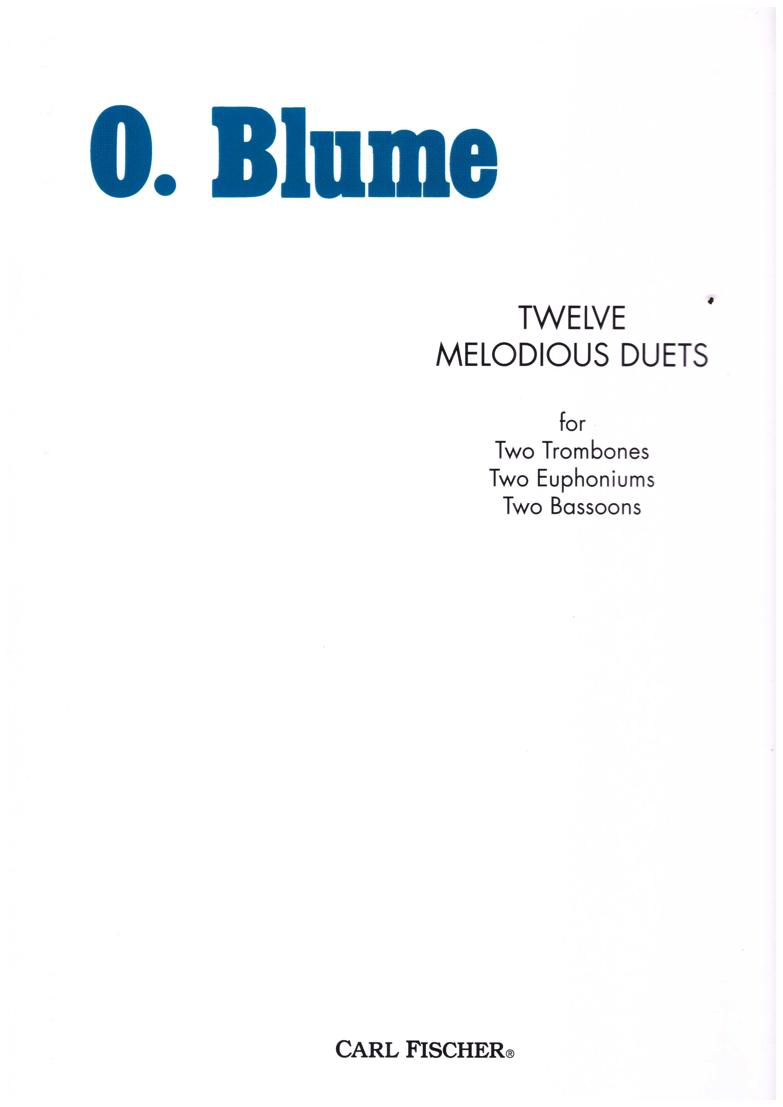 Twelve melodious duets for two trombones, two euphoniums, two bassoons.