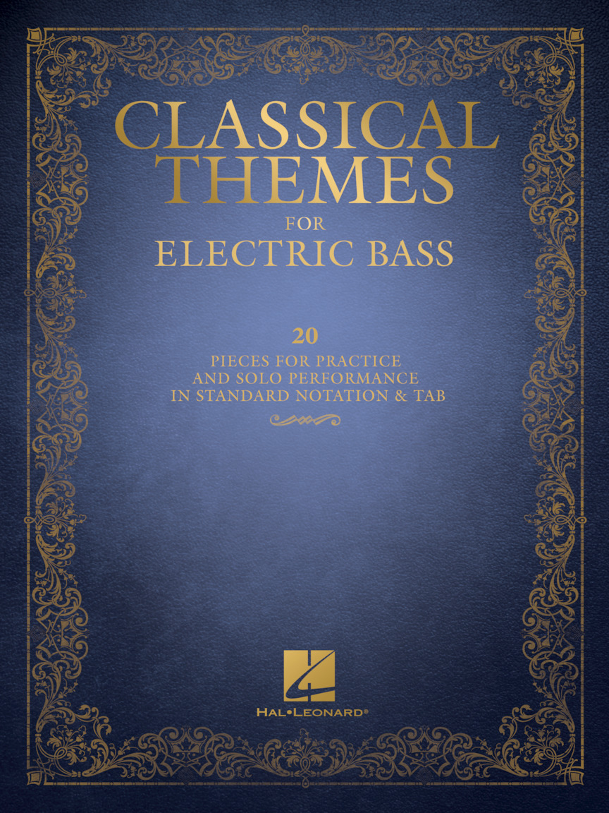 Classical themes for electric bass: 20 pieces for practice and solo performance in standard notation & tab.