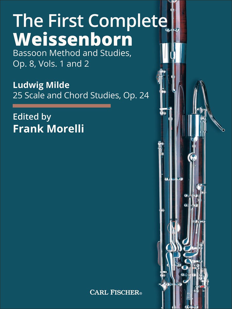 The first complete weissenborn bassoon method and studies, op.8, vols. 1 and 2 & ludwig milde: 25 scale and chord studies, op.24.