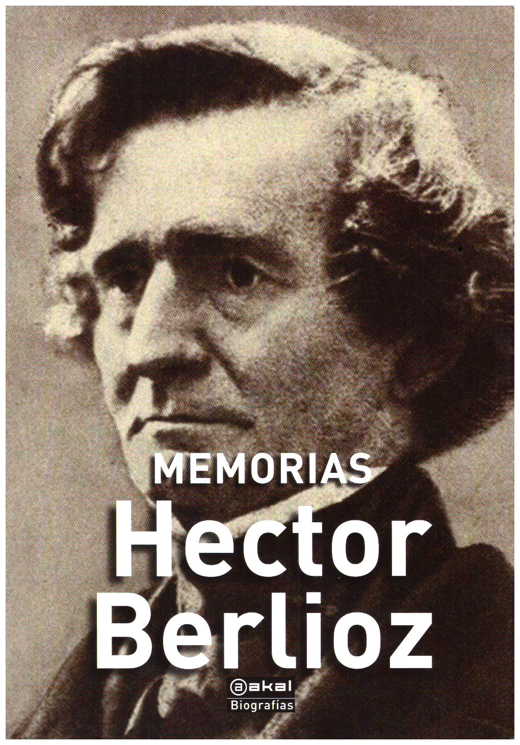 Hector berlioz: memorias.