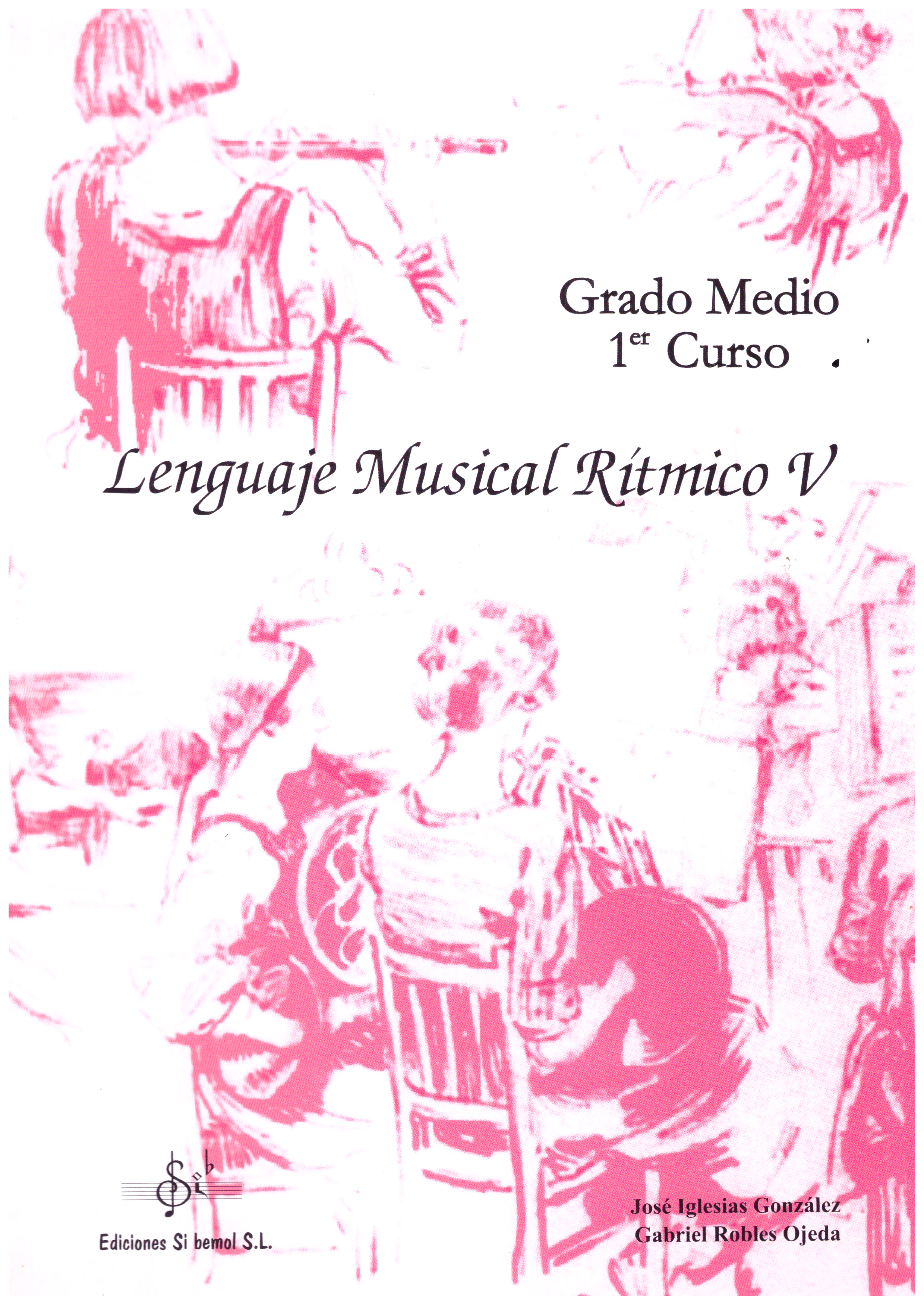 Lenguaje musical rítmico v: curso medio 1° curso .