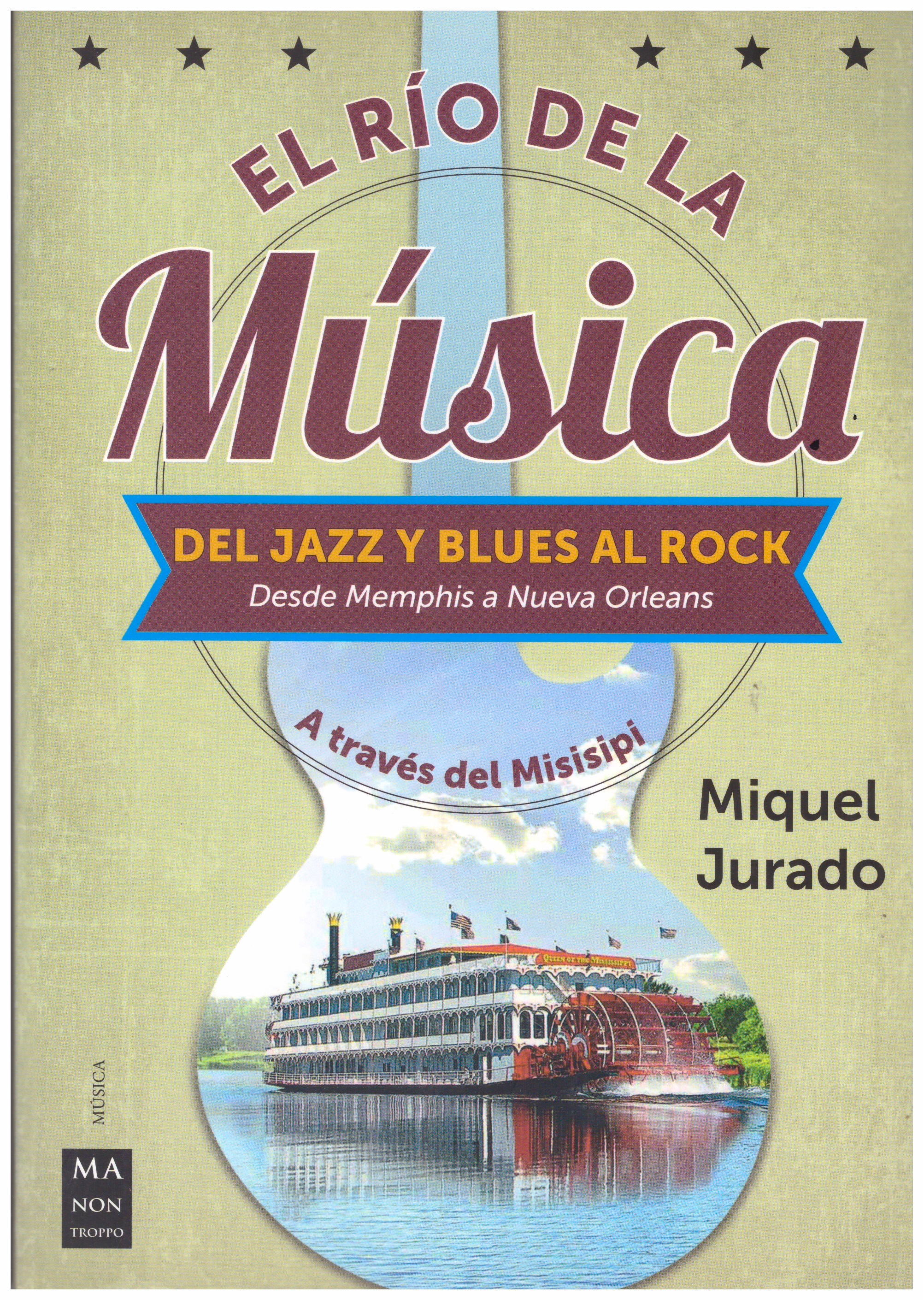 El río de la música: del jazz y blues al rock, desde memphis a nueva orleans.