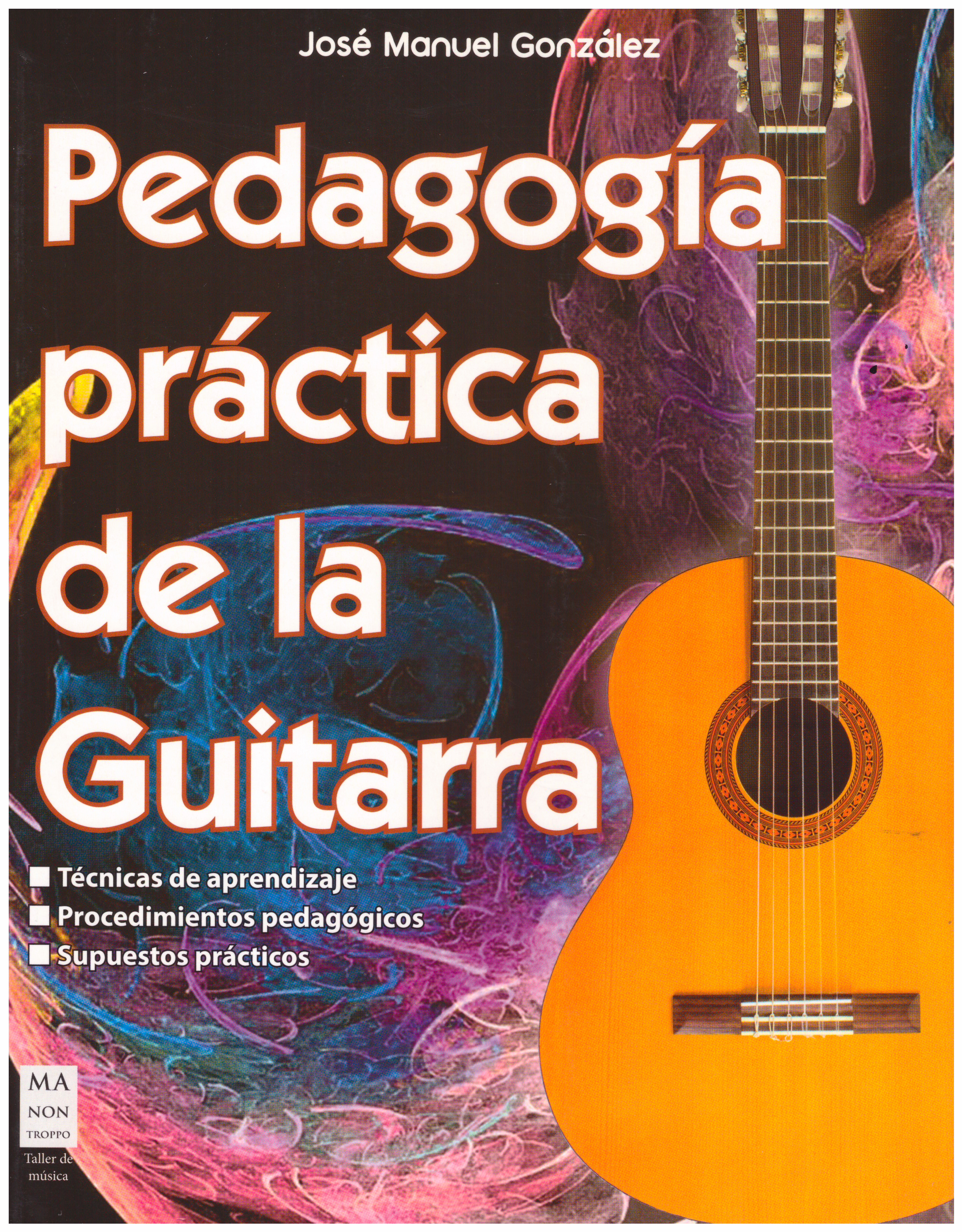 Pedagogía práctica de la guitarra.