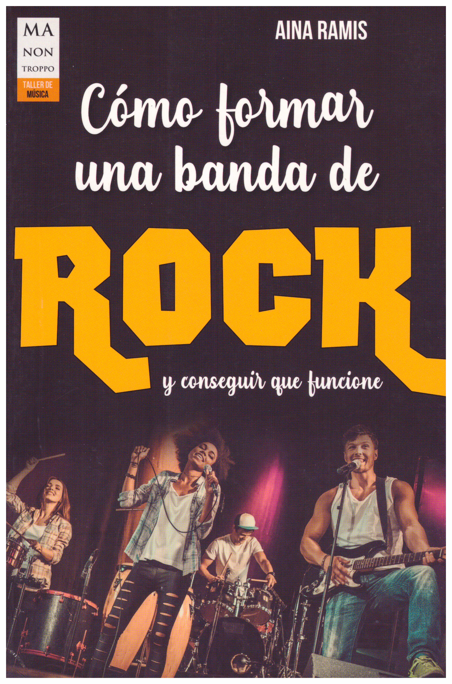 Cómo formar una banda de rock y conseguir que funcione.