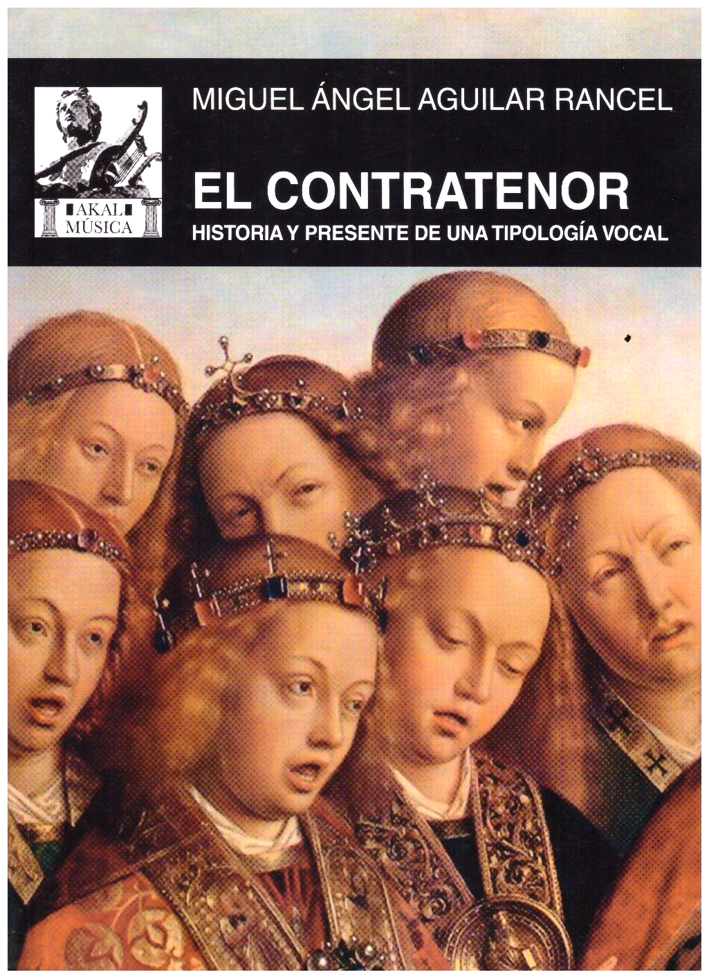 El contratenor: historia y presente de una tipología vocal.