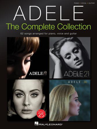 Adele - the complete collection: 62 songs arranged for piano, voice and guitar.