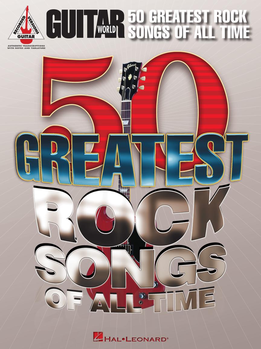 Guitar world: 50 greatest rock songs of all time.