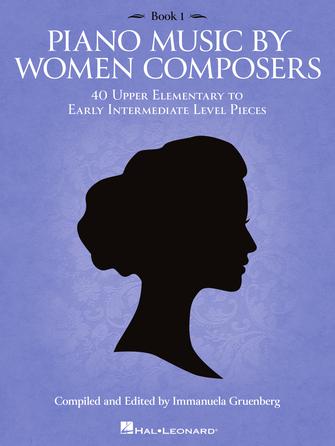 Piano music by women composers: 40 upper elementary to early intermediate level pieces.