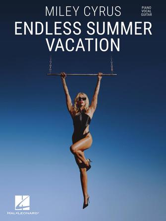 Miley cyrus: endless summer vacation.