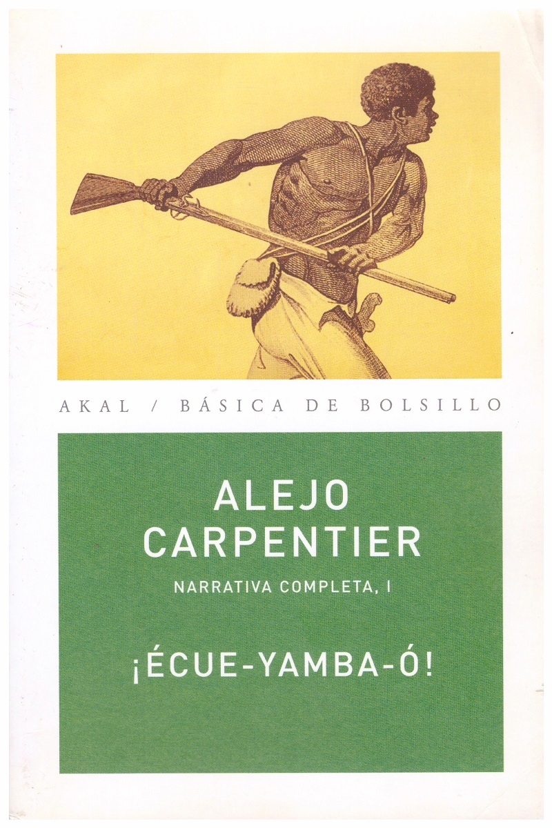 ¡ÉCUE-YAMBA-Ó!: NARRATIVA COMPLETA, 1.